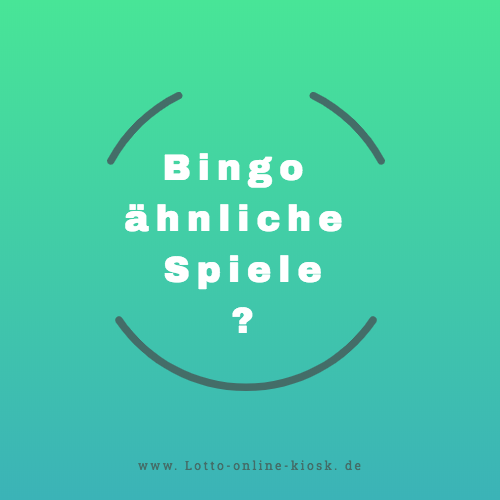 Bingo ähnliche Spiele
