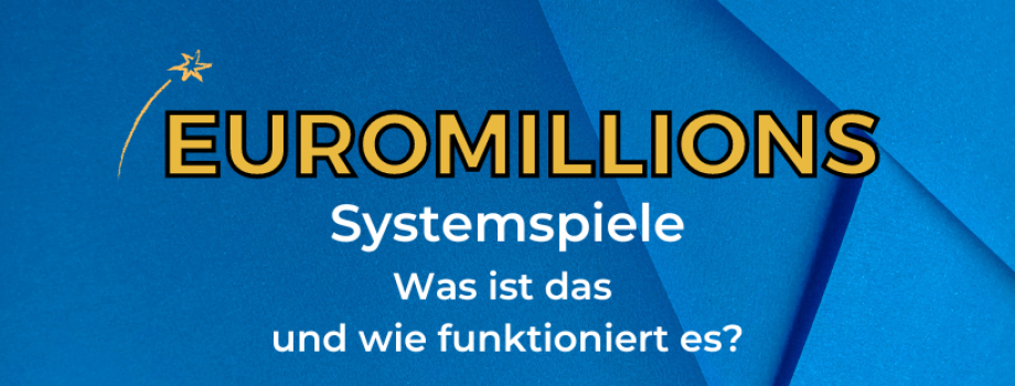 EuroMillions-Systemspiele - Was ist das und wie funktioniert es?