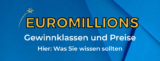 Euromillions-Gewinnklassen und Preise: Was Sie wissen sollten