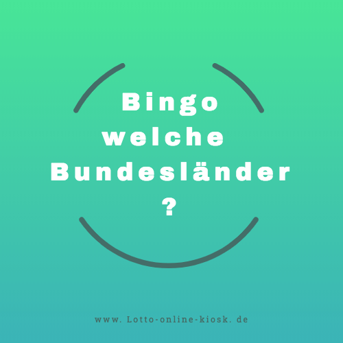 Bingo welche Bundesländer