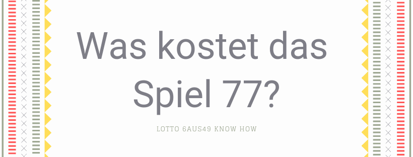 Was kostet das Spiel 77