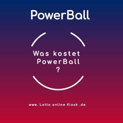 Was kostet PowerBall?