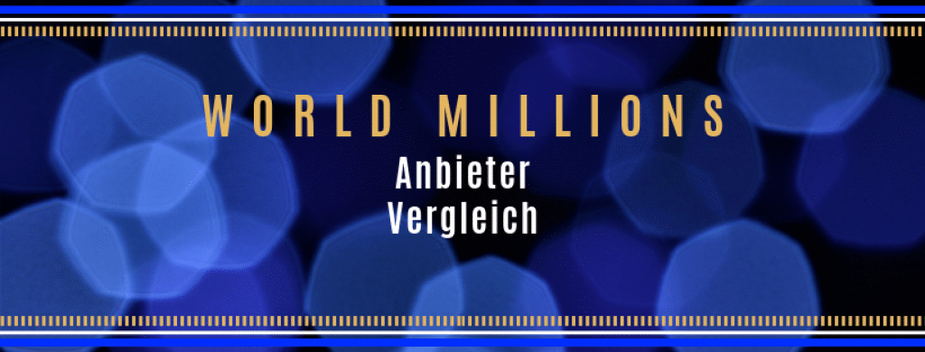 WorldMillions Anbieter Vergleich