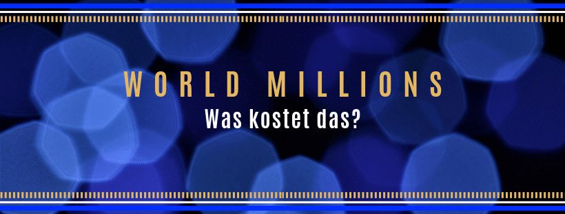 WorldMillions kosten