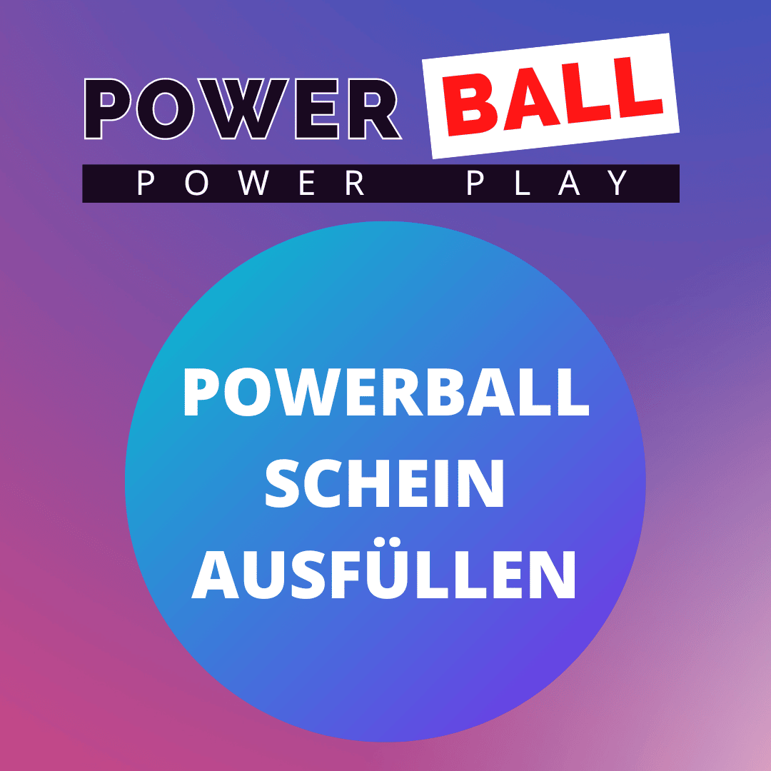 Powerball Schein ausfüllen