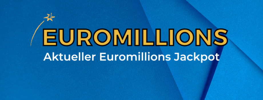Wie hoch ist der Aktuelle Euromillions Jackpot