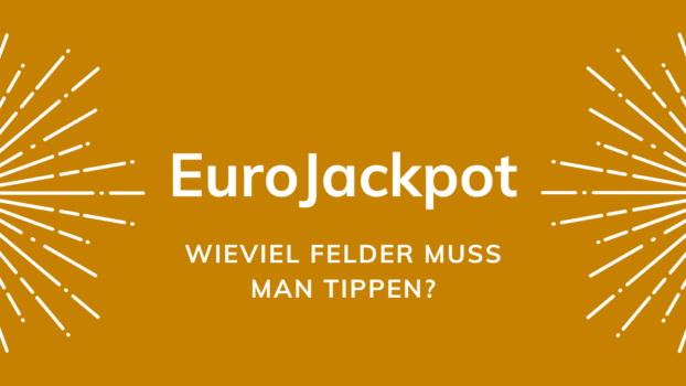 EuroJackpot – wieviel Felder muss man tippen?