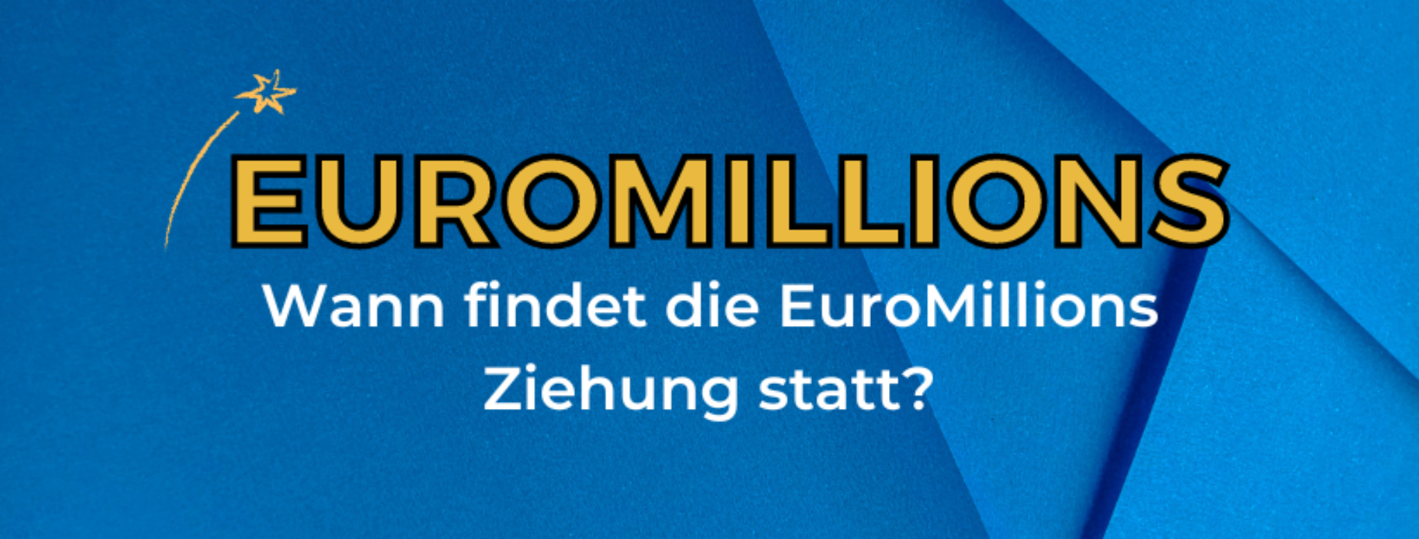 Wann findet die EuroMillions Ziehung statt? - Lotto online Kiosk