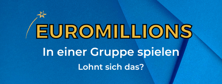 Euromillions: Lohnt es sich, in Gruppen zu spielen?