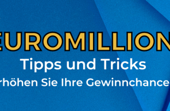 Euromillions: Tipps und Tricks