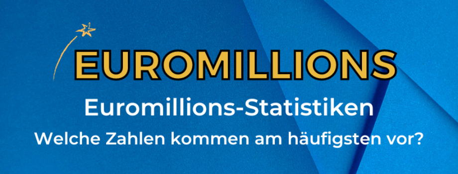 die häufigsten Euromillions Zahlen