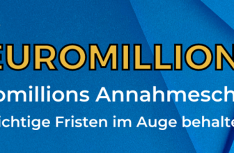 Euromillions Annahmeschluss