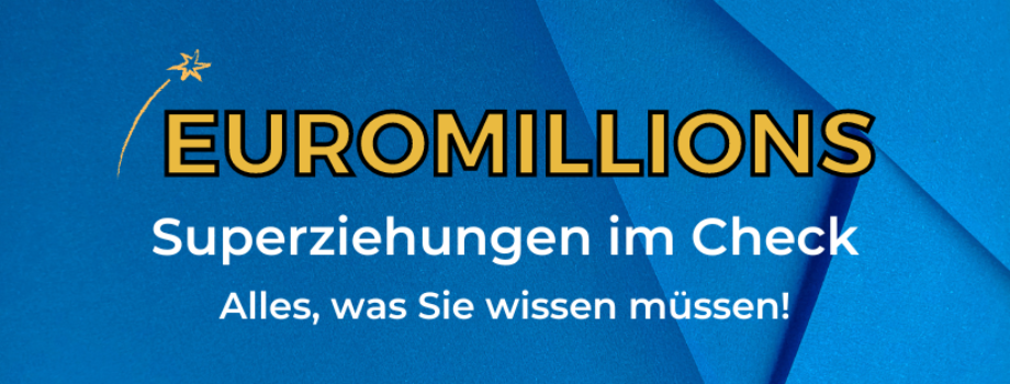 Euromillions-Superziehungen Check