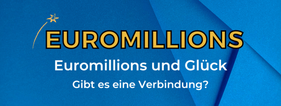Euromillions und Glück