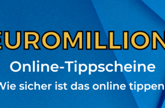 Euromillions und Online-Tippscheine Wie sicher ist das online tippen