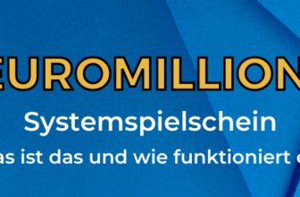 Euromillions Systemspielschein Was ist das und wie funktioniert es