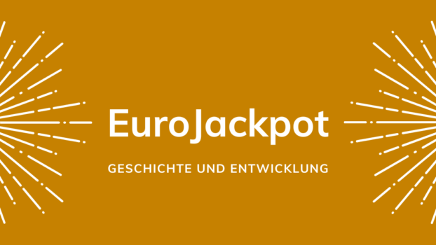 Geschichte und Entwicklung des Eurojackpots