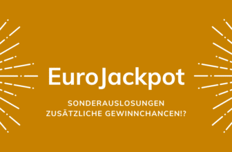 Eurojackpot-Sonderauslosungen: Zusätzliche Gewinnchancen