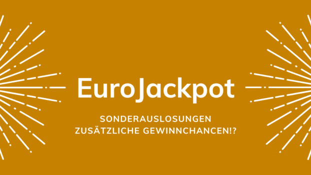 Eurojackpot-Sonderauslosungen: Zusätzliche Gewinnchancen