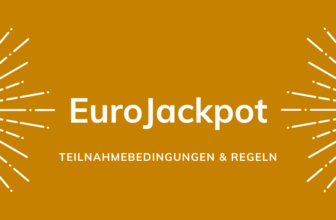 Eurojackpot: Teilnahmebedingungen und Regeln im Detail erklärt