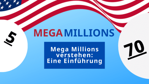 Die Mega Millions verstehen: Eine Einführung