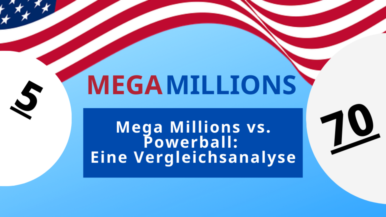 Mega Millions vs. Powerball: Eine Vergleichsanalyse - Lotto online Kiosk