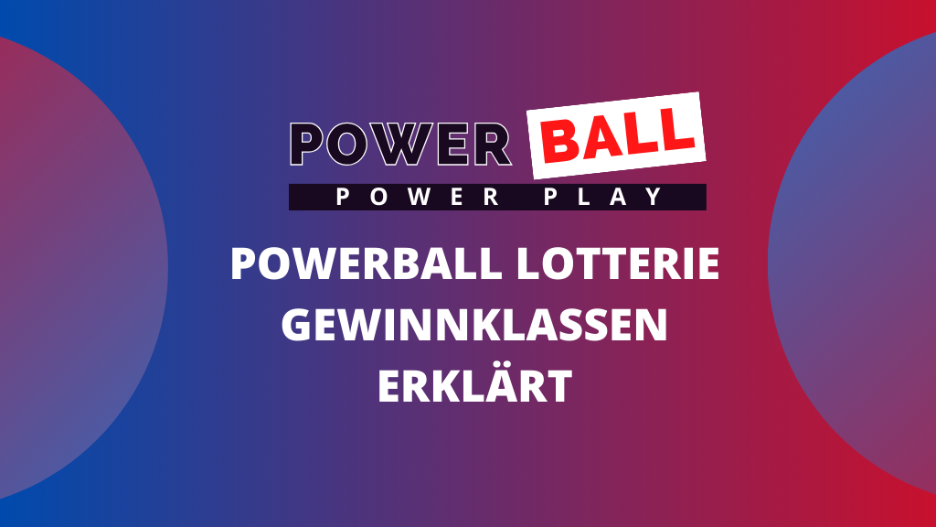 Powerball Lotterie Gewinnklassen erklärt