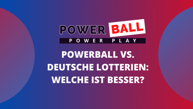 Powerball vs. Deutsche Lotterien: Welche ist besser?