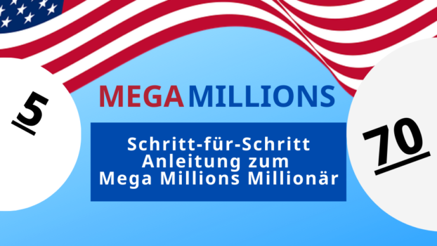 Schritt-für-Schritt Anleitung zum Mega Millions Millionär