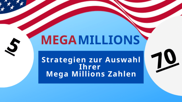 Strategien zur Auswahl Ihrer Mega Millions Zahlen