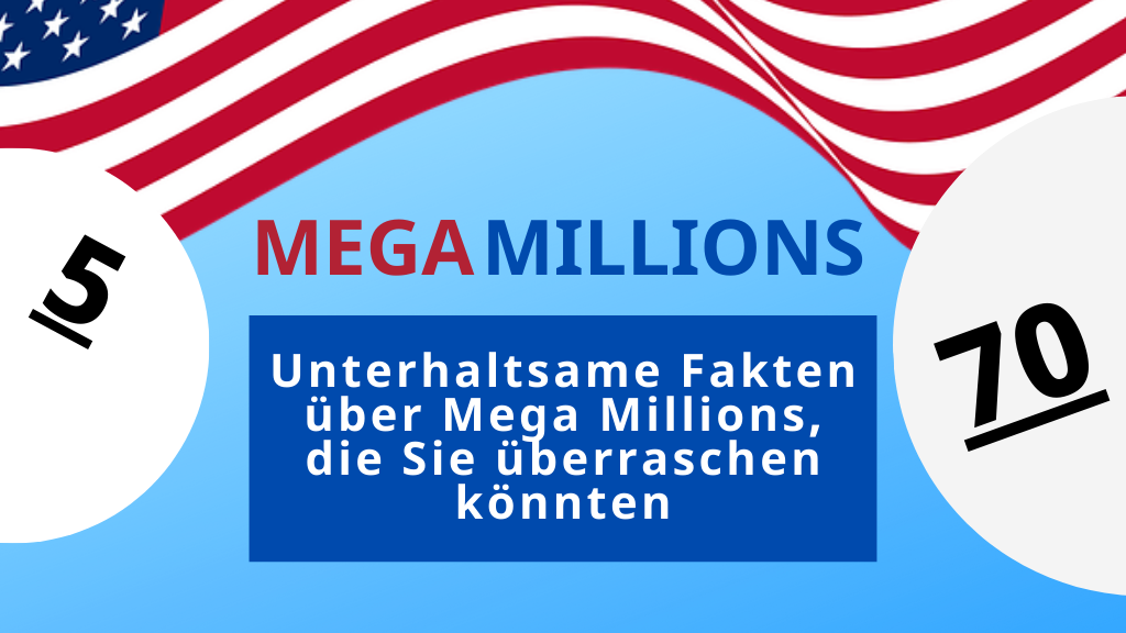 Mega Millions Statistiken und Gewinnwahrscheinlichkeiten