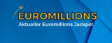 Aktueller Euromillions Jackpot