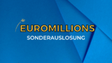 EuroMillions Sonderauslosung 2024