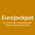 Eurojackpot: Die beliebtesten Strategien