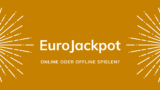 Eurojackpot: online oder offline spielen?