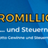 Euromillions-Gewinnchancen im Vergleich zu Lotto 6aus49, Eurojackpot und KENO