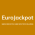 Alles, was Sie über den Eurojackpot wissen müssen