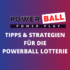 Die Geschichte der Powerball Lotterie