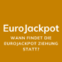 EuroJackpot – wieviel Felder muss man tippen?