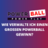 Powerball Teilnahmebedingungen und Regeln